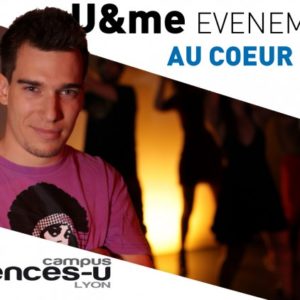 U&me - Ma passion ... La Web Série de Sciences-U Lyon - Episode Evènementiel